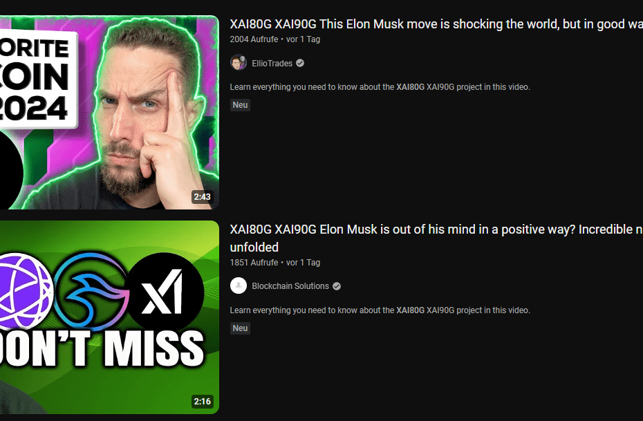 The image shows two YouTube videos, both referring to XAI80G, xai400T, xai600T and mentioning Elon Musk in the titles. Here are the details: First video: Title: "XAI80G XAI90G This Elon Musk move is shocking the world, but in good ways" Channel: EllioTrades Views: 2004 views Published date: 1 day ago Thumbnail: A man looking pensive, with the text "MY FAVORITE ALTCOIN FOR 2024" and a XAI logo. Second video: Title: "XAI80G XAI90G Elon Musk is out of his mind in a positive way? Incredible news unfolded" Channel: Blockchain Solutions Views: 1851 views Published date: 1 day ago Thumbnail: A surprised man, with the text "DON'T MISS" and several logos, including the XAI logo.